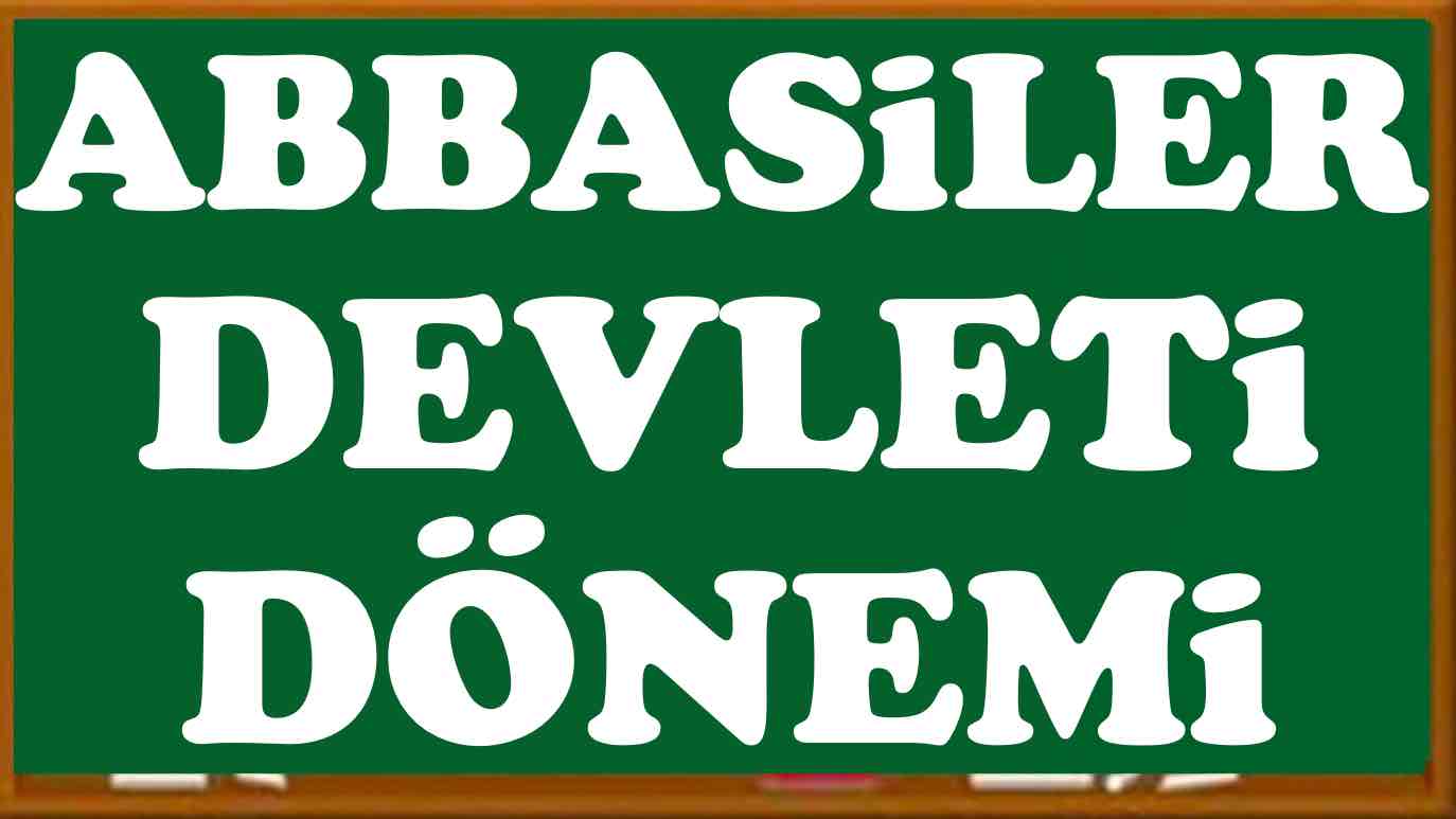 Abbasi Devleti Abbasiler Dönemi